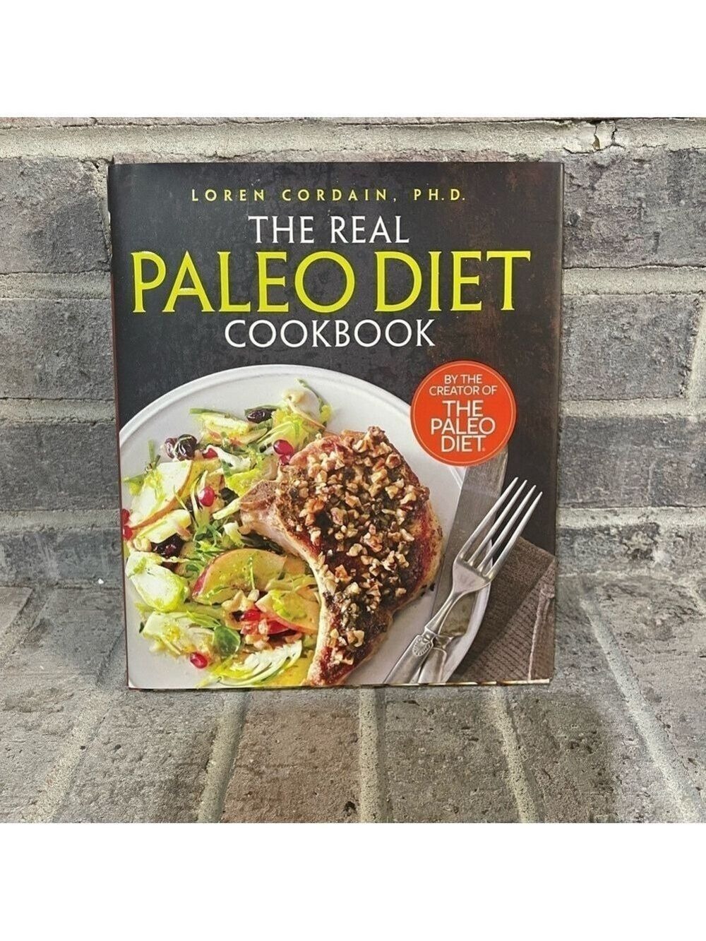 The Real Paleo Diet Cookbook
